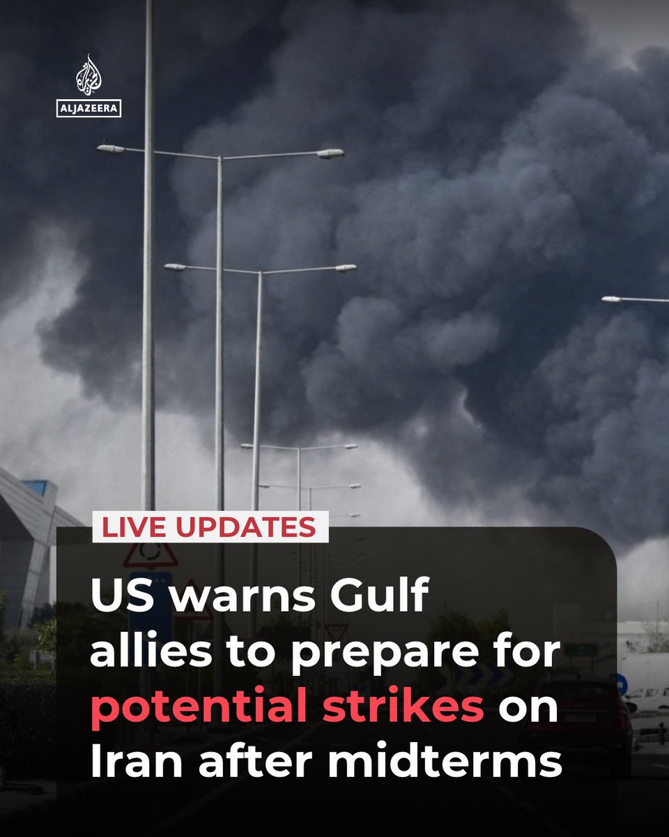 US tells Gulf allies to prepare for post-midterm Iran strikes as talks effort continues