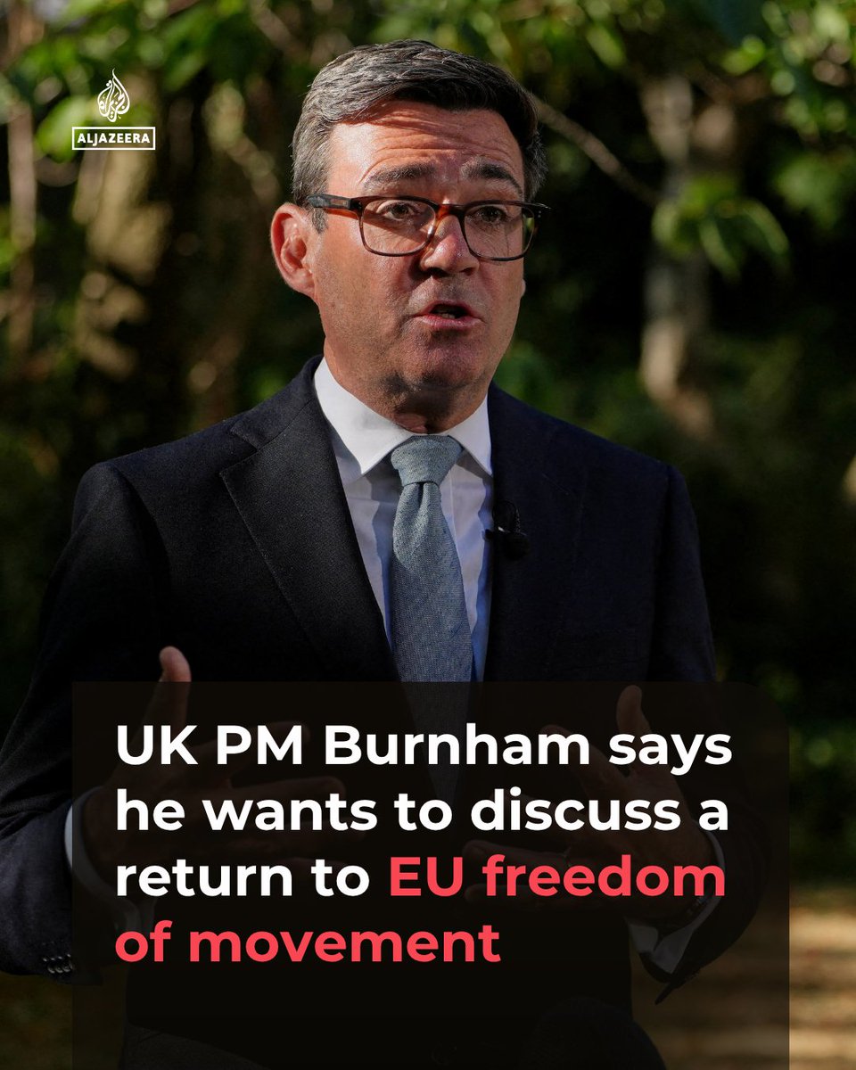 UK PM Andy Burnham says he wants to discuss Britain returning to the European Union’s freedom of movement rules for…